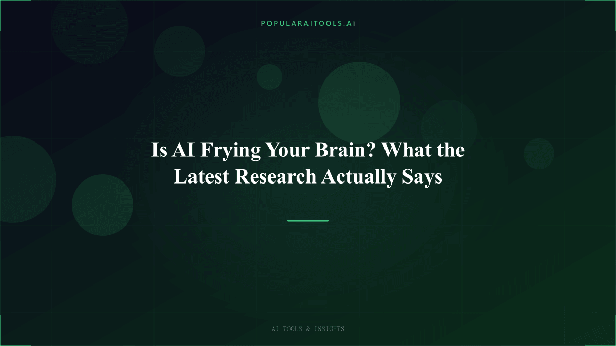 Is AI Frying Your Brain? What the Latest Research Actually Says