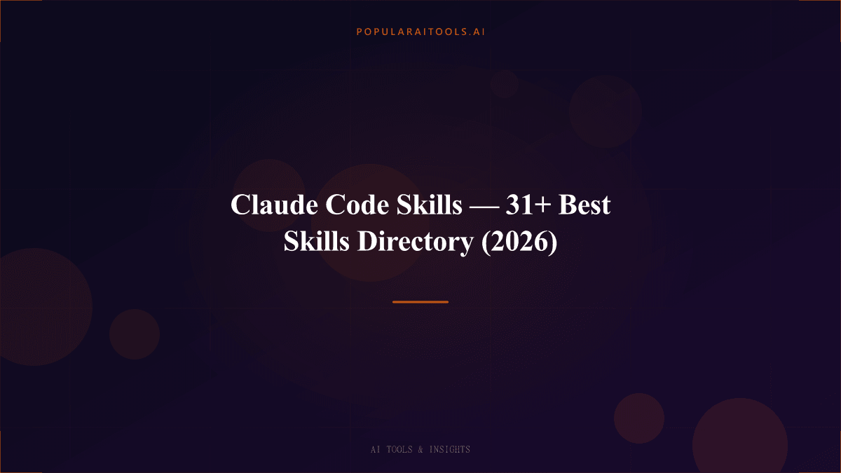 Claude Code Skills — 31+ Best Skills Directory (2026)