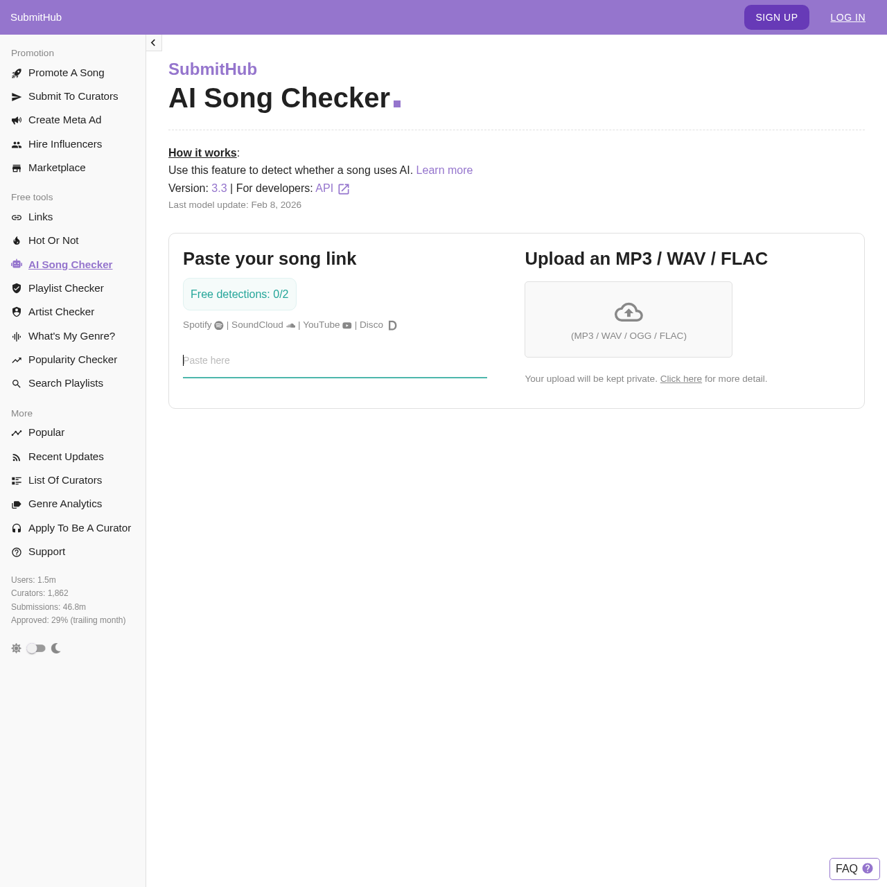 SubmitHub AI Song Checker — paste a Spotify, SoundCloud, YouTube, or Disco link, or upload an MP3/WAV/FLAC. Last model update Feb 8, 2026