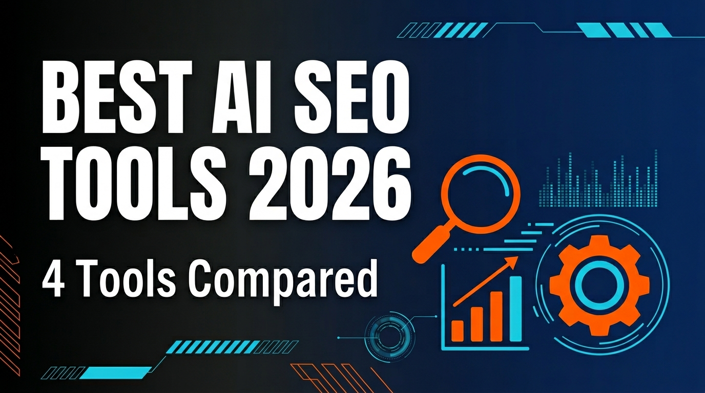 Best AI SEO Tools 2026: We Tested 4 Platforms (Here's Our Ranking) featured image