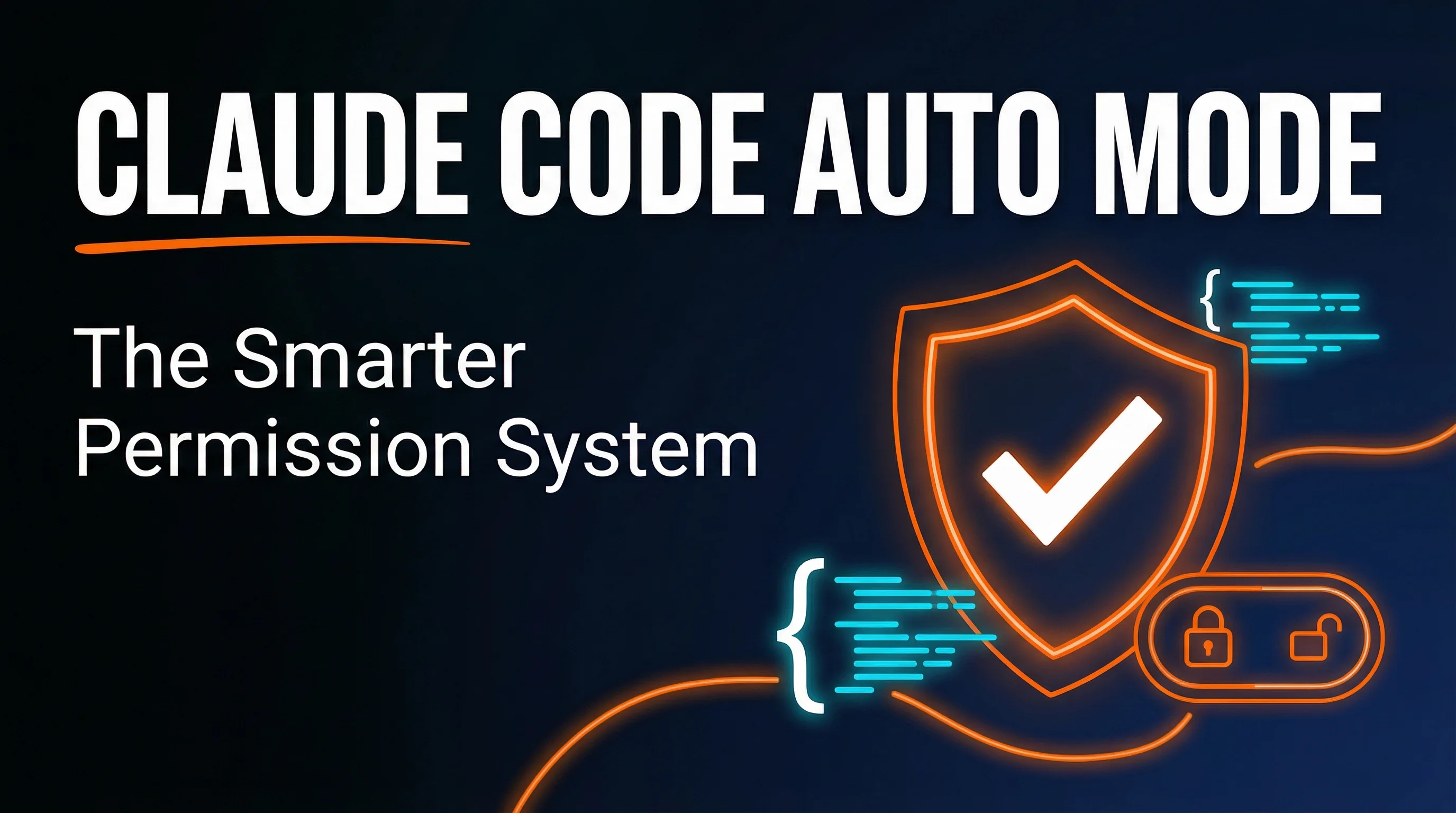 Claude Code Auto Mode - The Smarter Permission System