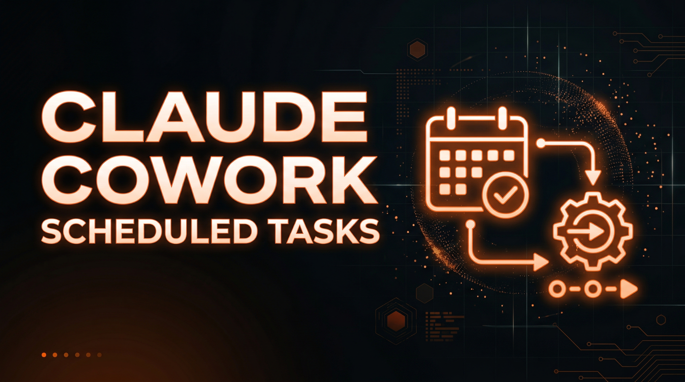 Claude Cowork Scheduled Tasks: How to Put Your AI Assistant on Autopilot