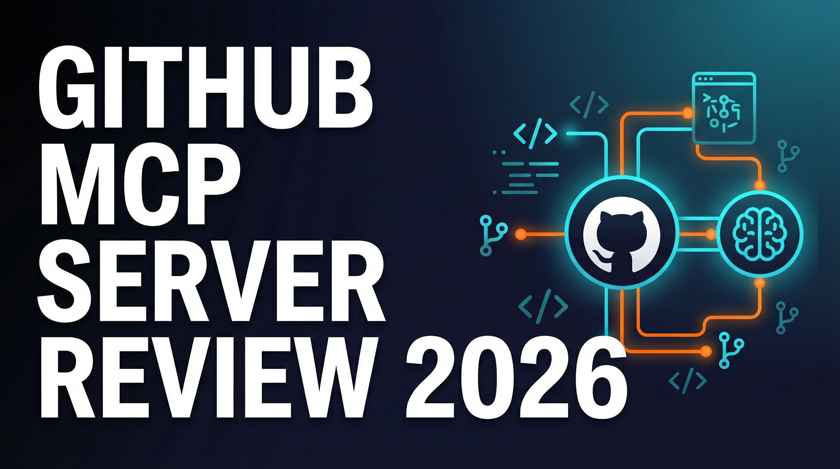 GitHub MCP Server Review: The Complete Guide to AI-Powered Repository Management