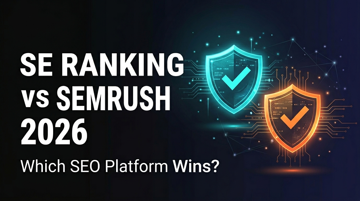 SE Ranking vs Semrush 2026: Which SEO Platform Gives You More for Less? featured image