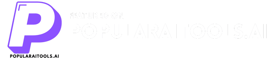 Featured on PopularAiTools.ai